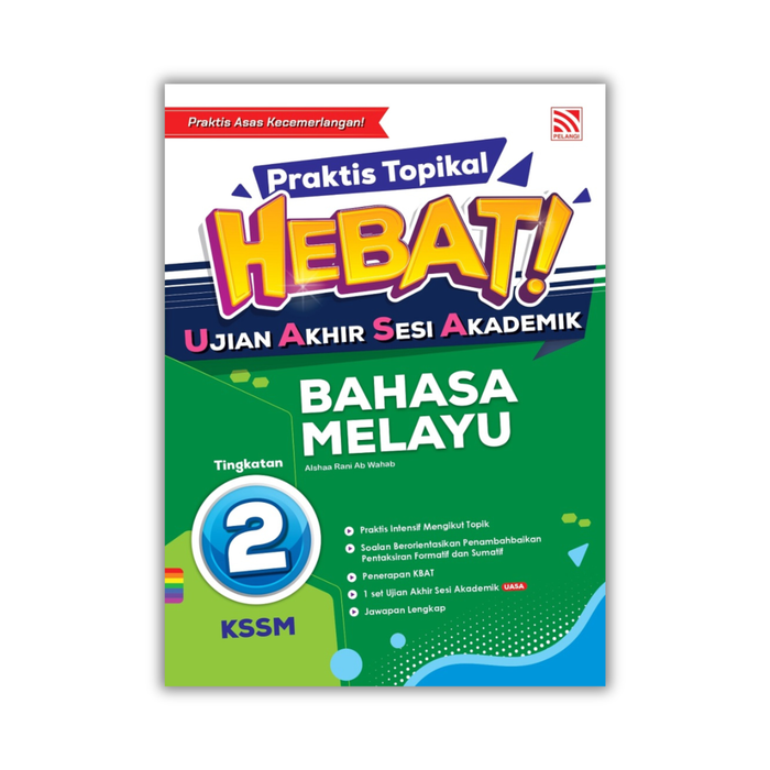 Praktis Topikal HEBAT! UASA 2023 Tingkatan 2 / Form 2