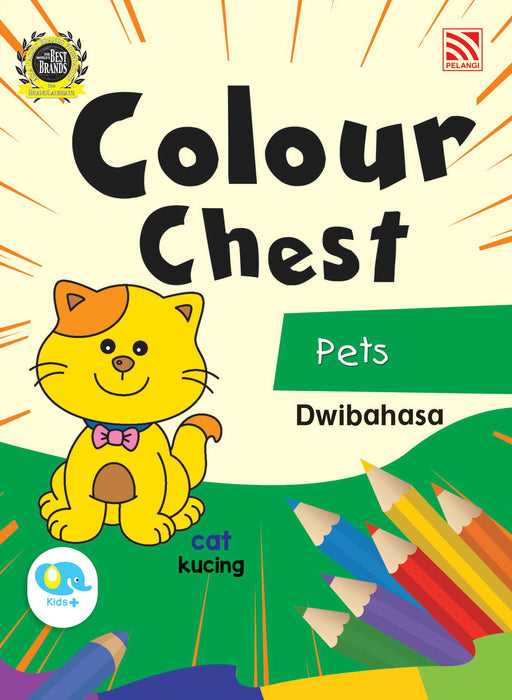 Colour Chest - Pets (Dwibahasa)