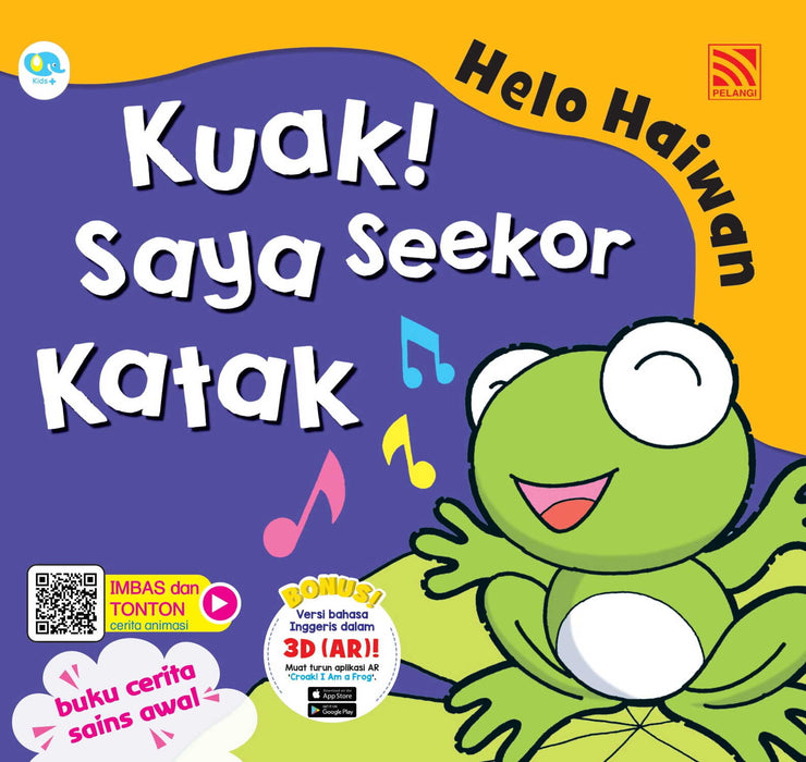 Helo Haiwan Kuak! Saya Seekor Katak