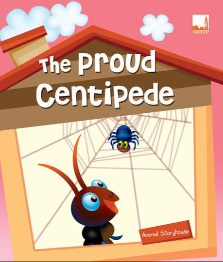 Animal Story House The Proud Centipede