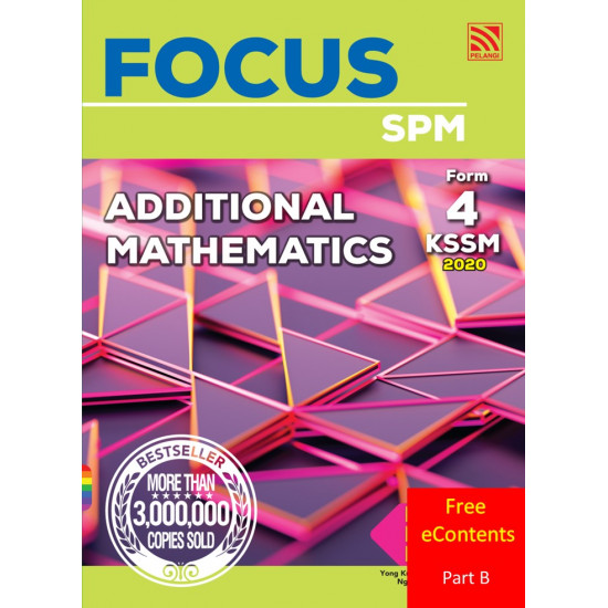Focus KSSM 2020 Additional Mathematics Form 4 - Part B (FREE eContent)