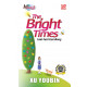 The Bright Times / Hari- hari Gemilang