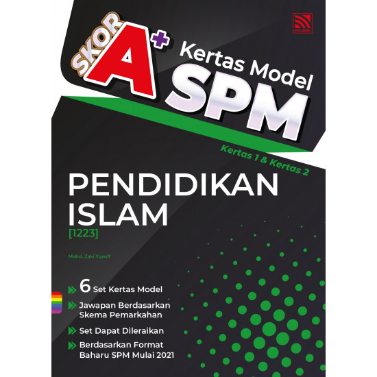 Skor A+ SPM Kertas Model 2023 Pendidikan Islam