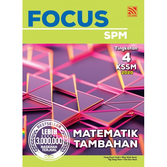 Focus KSSM 2020 Tingkatan 4 Matematik Tambahan