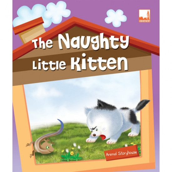 Animal Story House The Naughty Little Kitten
