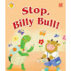 Big Smile Books Stop, Billy Bull