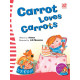 Carrie and Carrot Carrot Loves Carrots