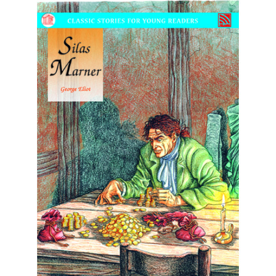 Classic Stories Silas Marner