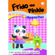 Frido and Pinkie Opposites