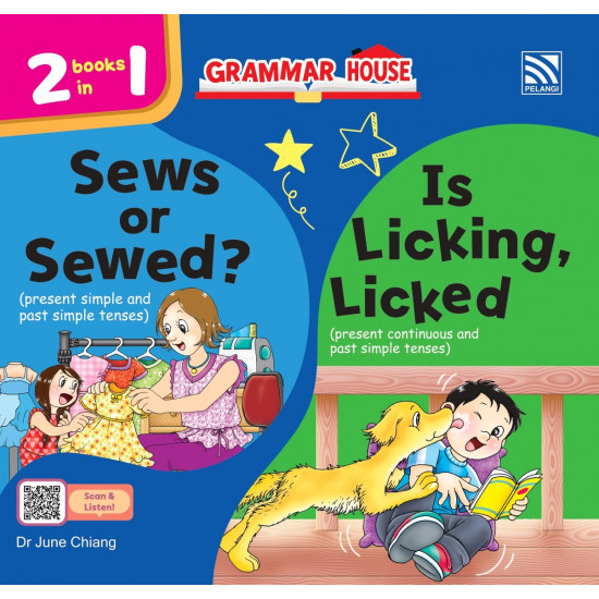 Grammar House Sews or Sewed? / Is Licking, Licked