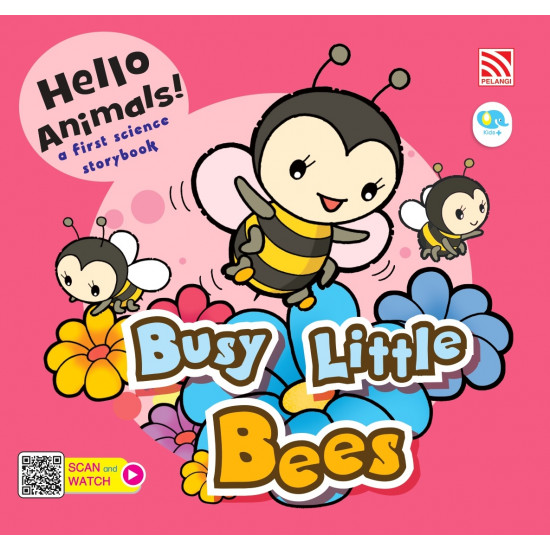 Hello Animals! Busy Little Bees