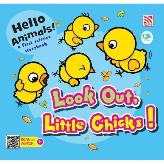 Hello Animals! Look Out, Little Chicks!