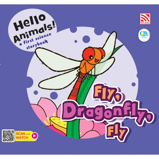 Hello Animals! Fly, Dragonfly, Fly