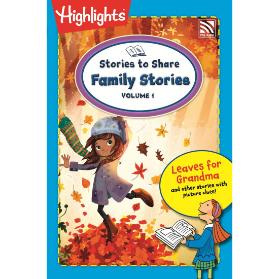 Highlights On The Go Stories to Share Family Stories Vol. 1