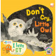 I Love CT Don't Cry, Little Owl