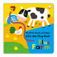My First Touch and Feel Lift The Flap Book Play Farm