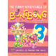 The Funny Adventures of Bong Bong 3