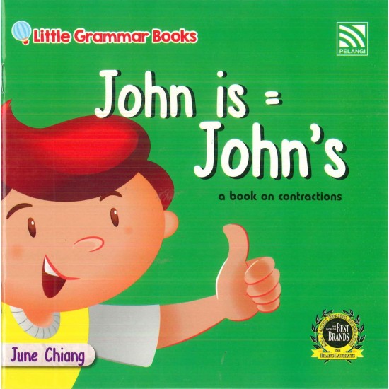 Little Grammar Books John is = John’s