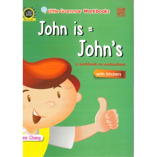 Little Grammar Workbooks John is = John’s