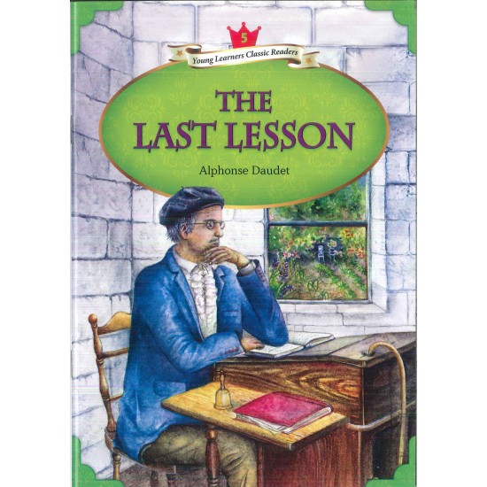 ﻿Young Learners Classic Readers Level 5 The Last Lesson
