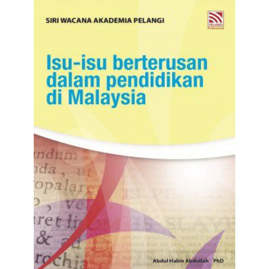 Isu isu Berterusan Dalam Pendidikan Di Malaysia (eBook)
